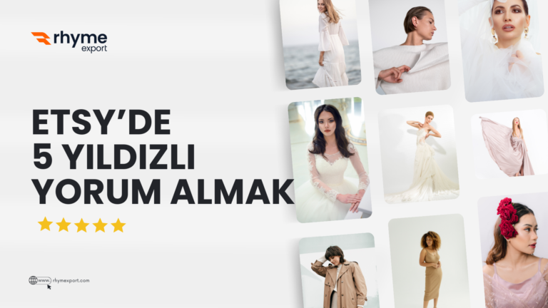 Etsy’de 5 Yıldızlı Yorum Nasıl Alınır?