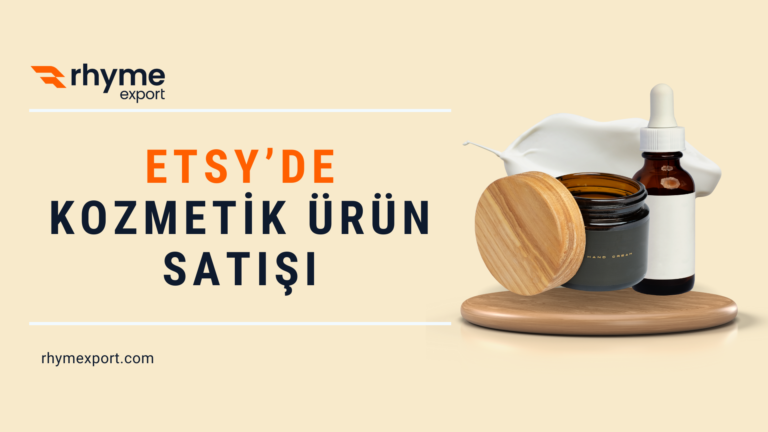 Ürün Güvenliği Temelleri: Etsy’de Kozmetik Ürün Satışı