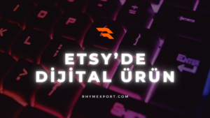 Etsy Dijital Ürün için 2024 Yılındaki Popüler Anahtar Kelimeler
