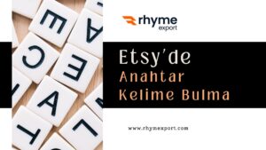 Etsy SEO Rehberi 2025: Anahtar Kelime Araştırması Nasıl Yapılır?