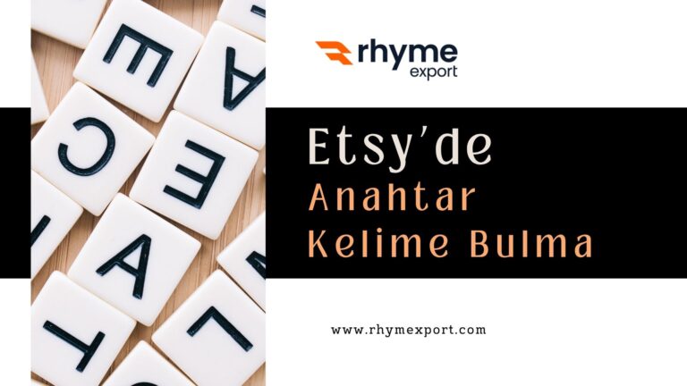 Etsy SEO Rehberi 2025: Anahtar Kelime Araştırması Nasıl Yapılır?