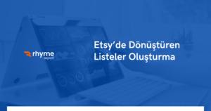 Etsy’de Dönüştüren Listeler Oluşturma 