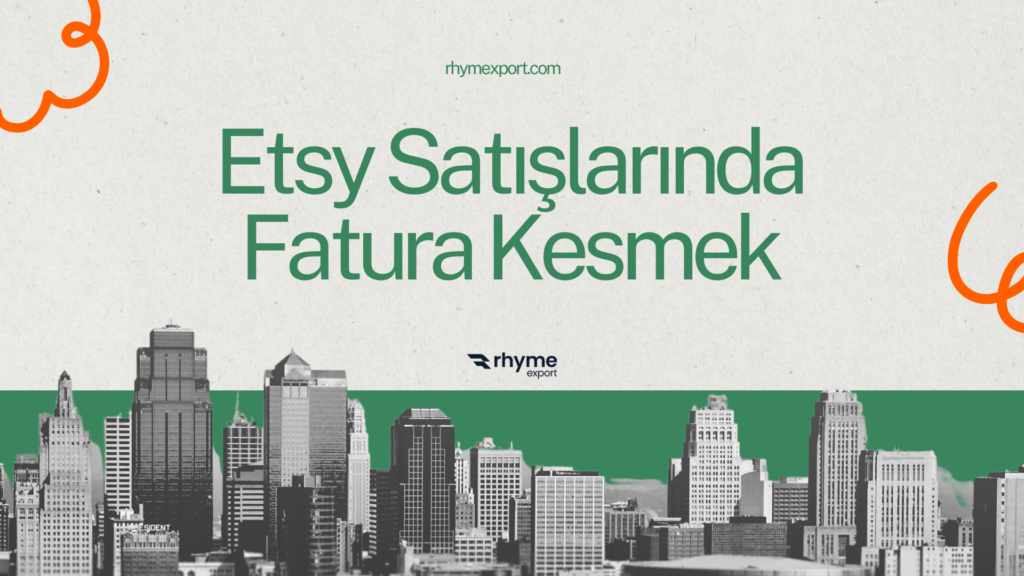 Etsy’de Fatura Kesmek ve Fatura Süreçleri 