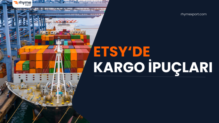 Yurt Dışı Gönderimlerinde Etsy Kargo İpuçları