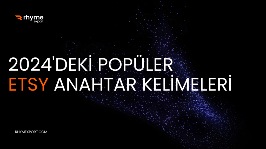2024’de Etsy En Popüler Anahtar Kelimeleri