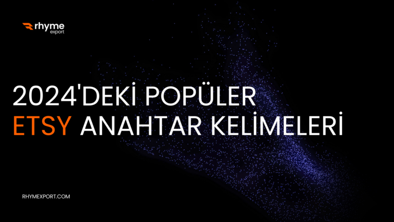 2024’de Etsy En Popüler Anahtar Kelimeleri