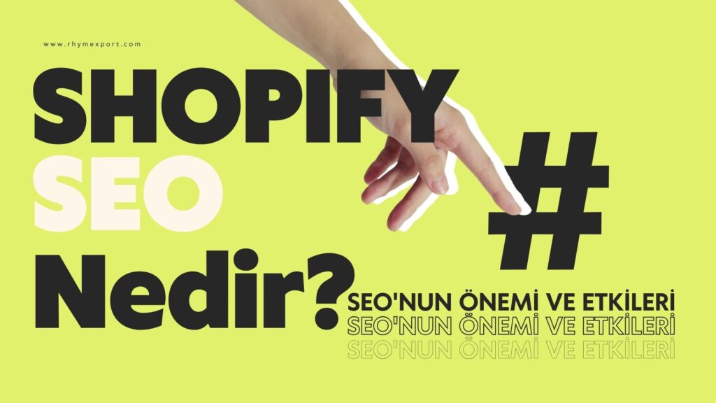 Shopify SEO 2026: Google’da Üst Sıralarda Yer Almak