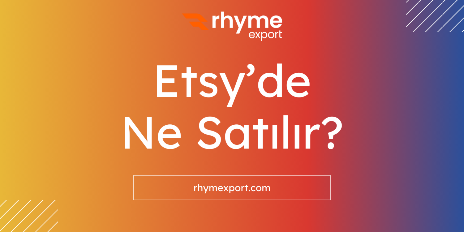 Etsy Yurt Dışı Kargo Gönderimi|Etsy’de Ne Satılır?